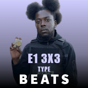 E1 3X3 type beat