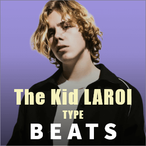 The Kid LAROI type beat